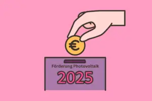 Erfahren Sie hier alles zur Förderung für Photovoltaik im Jahr 2025